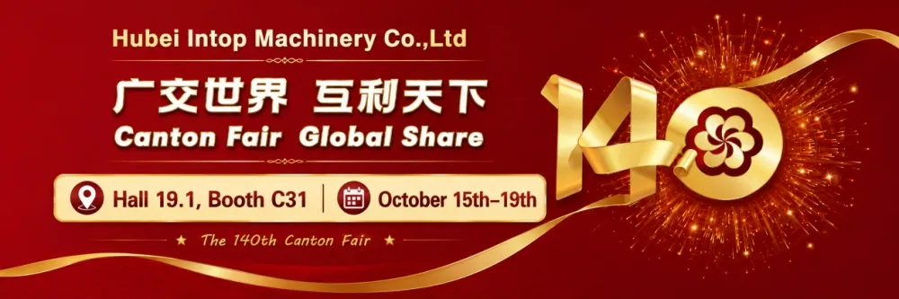 Intop Machinery lädt Sie zur 140. Canton Fair ein – Halle 19.1, Stand C31